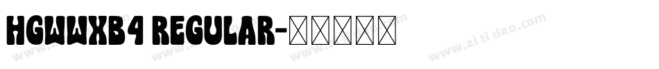 HGWWXB4 Regular字体转换